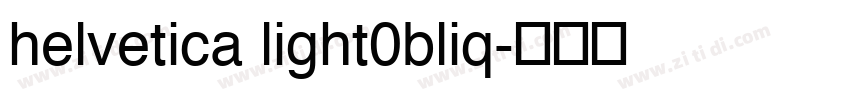 helvetica light0bliq字体转换